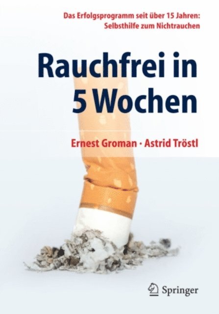 Astrid Trostl, Ernest Groman - Rauchfrei in 5 Wochen, E-bok