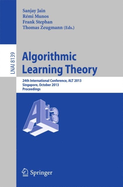 Thomas Zeugmann, Frank Stephan, Remi Munos, Sanjay Jain - Algorithmic Learning Theory, E-bok