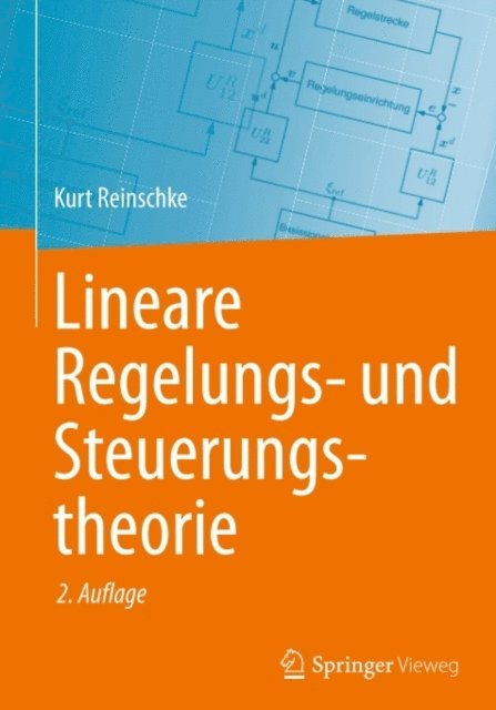 Kurt Reinschke - Lineare Regelungs- und Steuerungstheorie, E-bok
