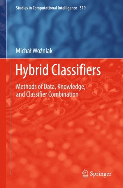 Michal Wozniak - Hybrid Classifiers, E-bok