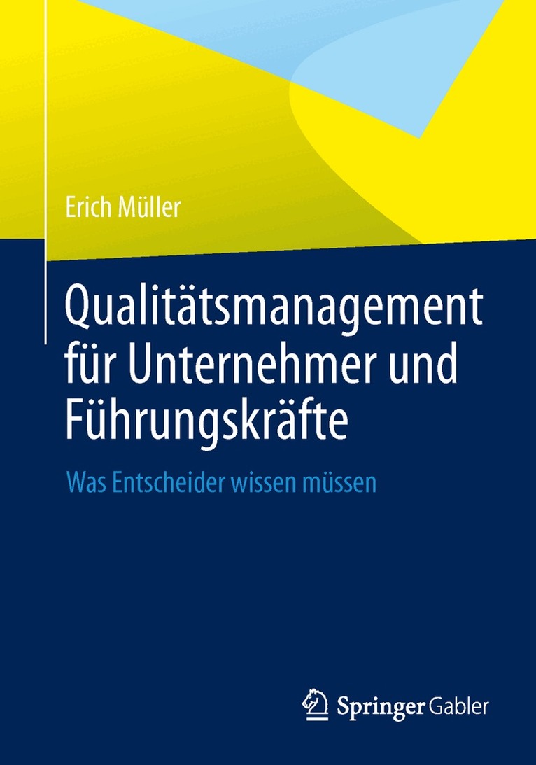 Erich Müller - Qualitätsmanagement für Unternehmer und Führungskräfte, Häftad