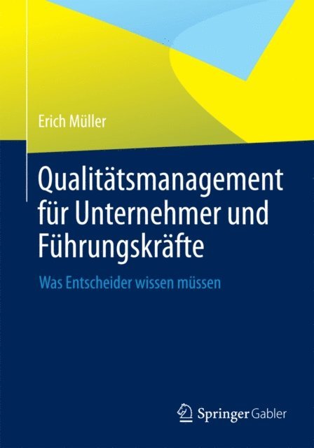 Erich Muller - Qualitätsmanagement für Unternehmer und Führungskräfte, E-bok