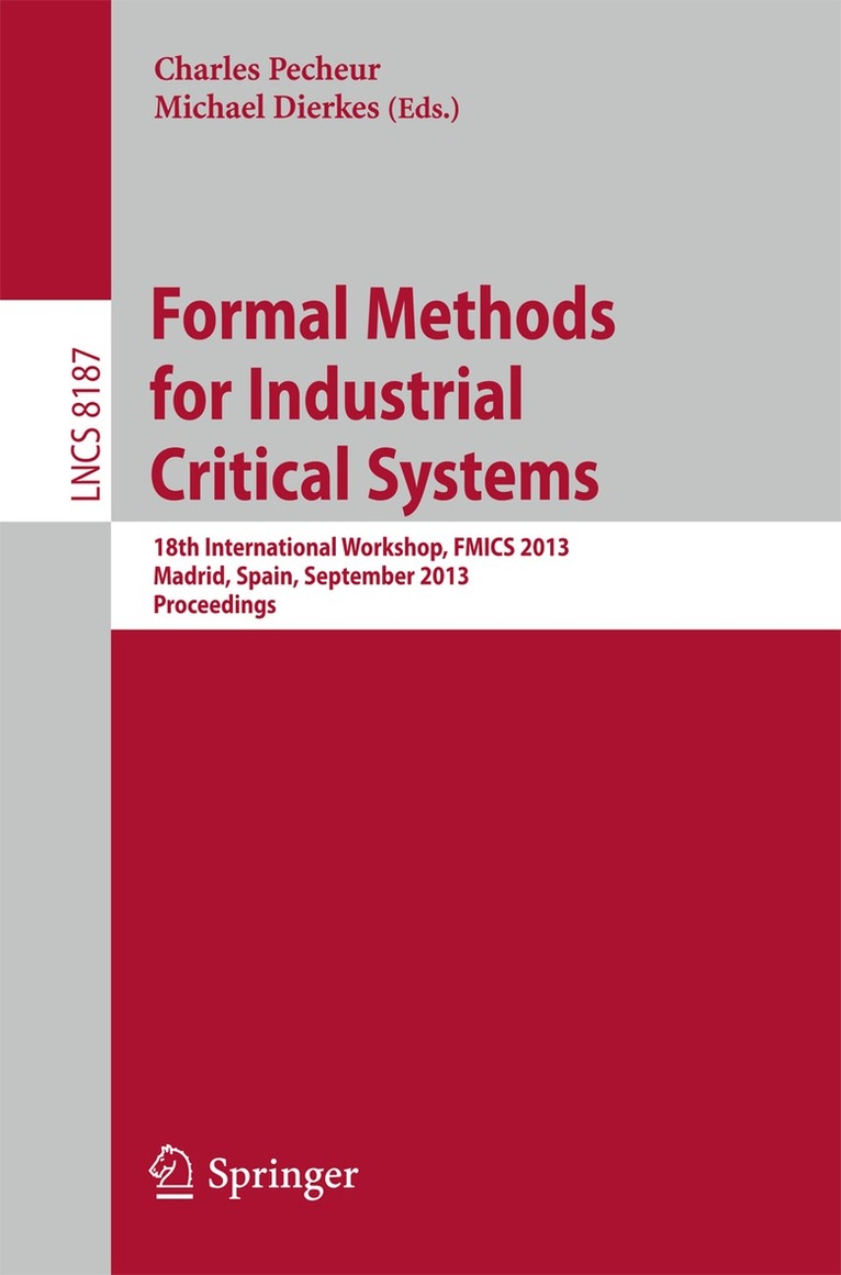 Michael Dierkes, Charles Pecheur - Formal Methods for Industrial Critical Systems, Häftad