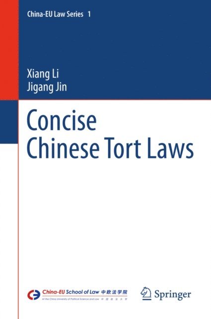 Jigang Jin, Xiang Li - Concise Chinese Tort Laws, E-bok