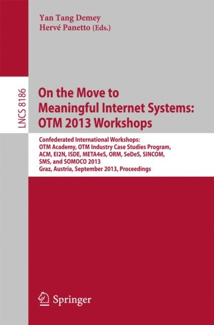 Herve Panetto, Yan Tang Demey - On the Move to Meaningful Internet Systems: OTM 2013 Workshops, E-bok