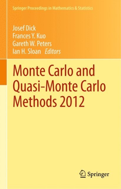 Ian H. Sloan, Gareth W. Peters, Frances Y. Kuo, Josef Dick - Monte Carlo and Quasi-Monte Carlo Methods 2012, E-bok