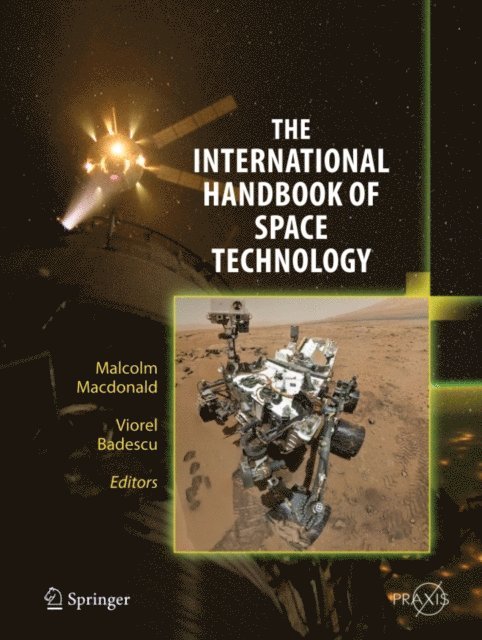 Viorel Badescu, Malcolm Macdonald - International Handbook of Space Technology, E-bok