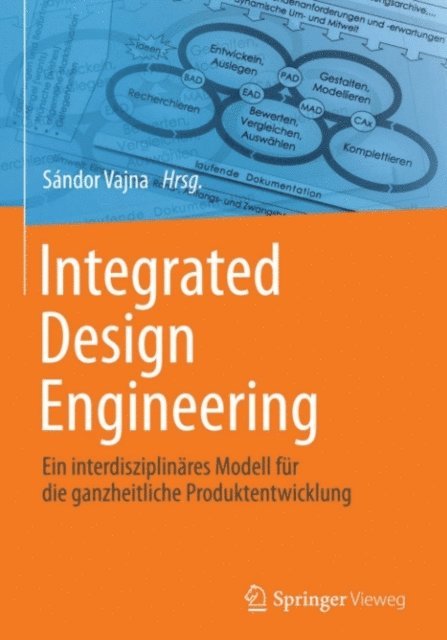 Sandor Vajna - Integrated Design Engineering, E-bok