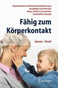 Fähig zum Körperkontakt