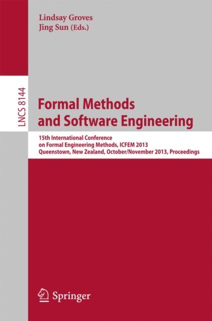 Jing Sun, Lindsay Groves - Formal Methods and Software Engineering, E-bok