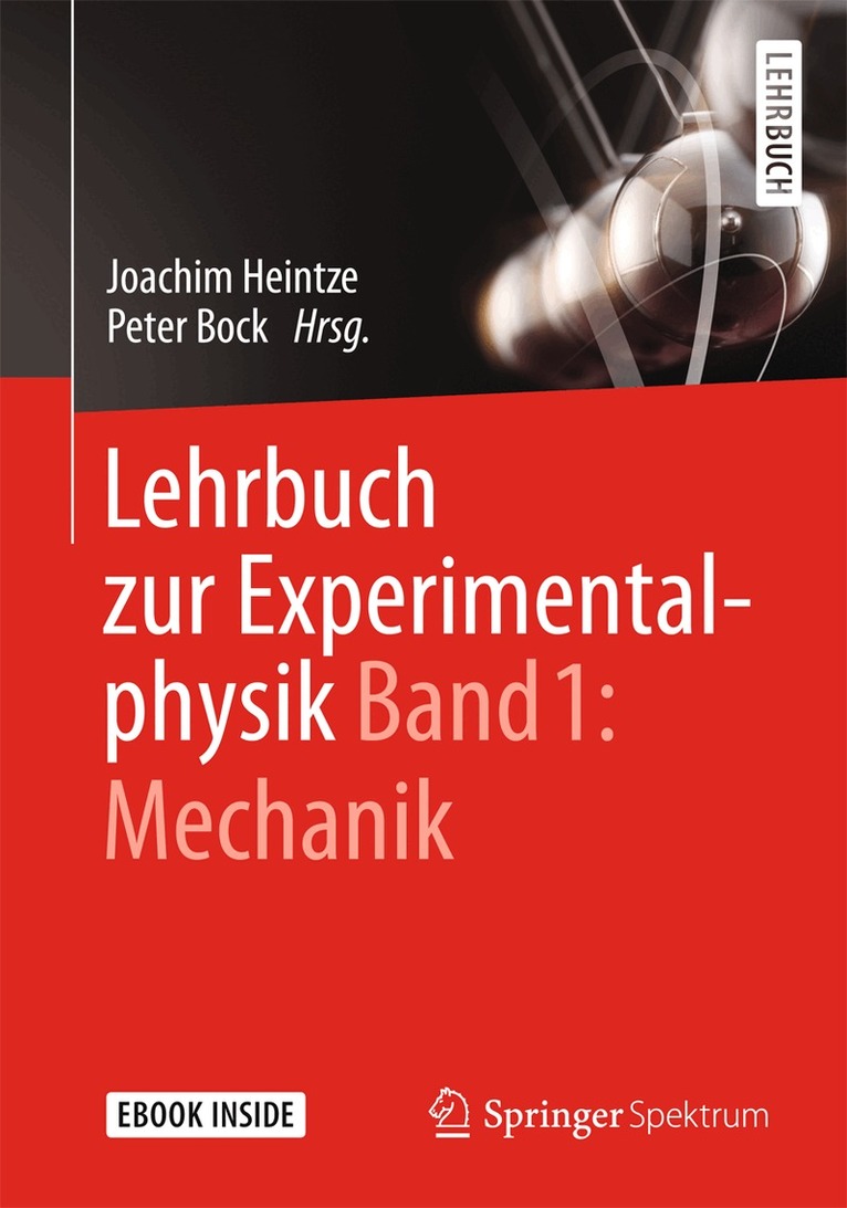 Joachim Heintze, Peter Bock - Lehrbuch zur Experimentalphysik Band 1: Mechanik. Tillgänglighet: Lägg i varukorg