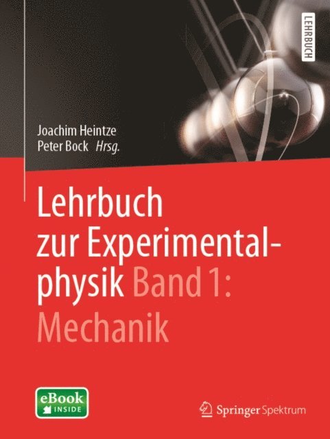 Joachim Heintze, Peter Bock - Lehrbuch zur Experimentalphysik Band 1: Mechanik, E-bok. Tillgänglighet: Lägg i varukorg