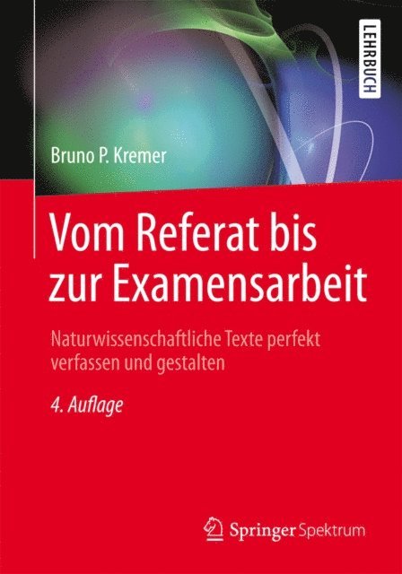 Bruno P. Kremer - Vom Referat bis zur Examensarbeit, E-bok