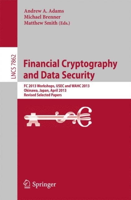 Matthew Smith, Michael Brenner, Andrew A. Adams - Financial Cryptography and Data Security, E-bok