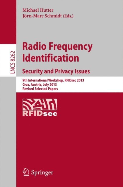 Jorn-Marc Schmidt, Michael Hutter - Radio Frequency Identification: Security and Privacy Issues, E-bok