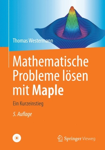 Thomas Westermann - Mathematische Probleme lösen mit Maple, E-bok