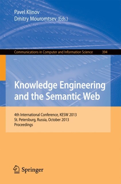 Dmitry Mouromtsev, Pavel Klinov - Knowledge Engineering and the Semantic Web, E-bok