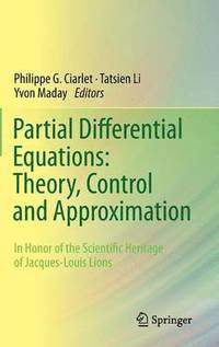 Partial Differential Equations: Theory, Control and Approximation