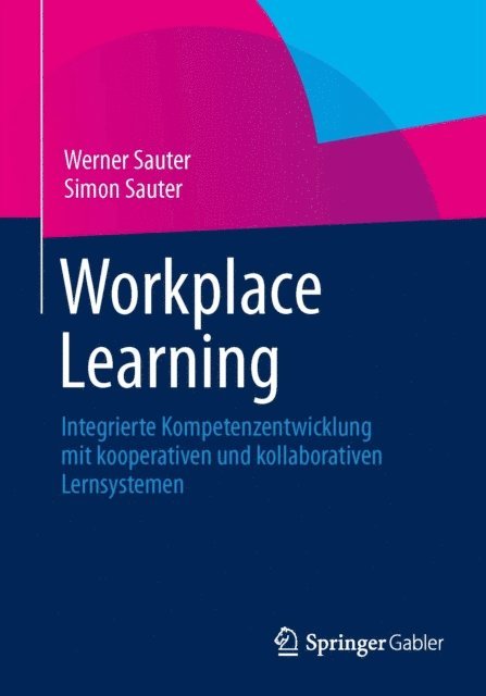 Simon Sauter, Werner Sauter - Workplace Learning, E-bok