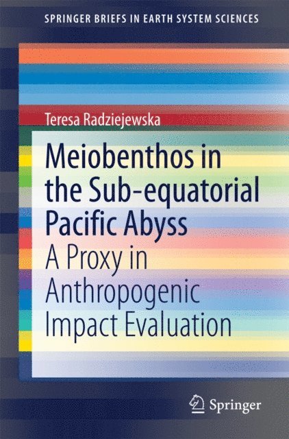Teresa Radziejewska - Meiobenthos in the Sub-equatorial Pacific Abyss, E-bok