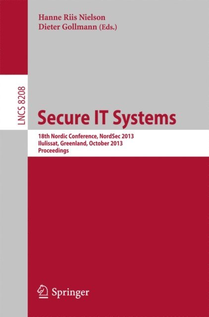 Dieter Gollmann, Hanne Riis Nielsen - Secure IT Systems, E-bok