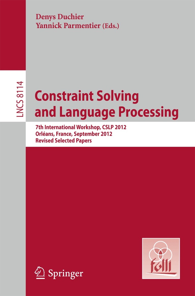 Denys Duchier, Yannick Parmentier - Constraint Solving and Language Processing, Häftad