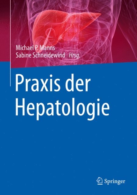 Sabine Schneidewind, Michael P. Manns - Praxis der Hepatologie, E-bok