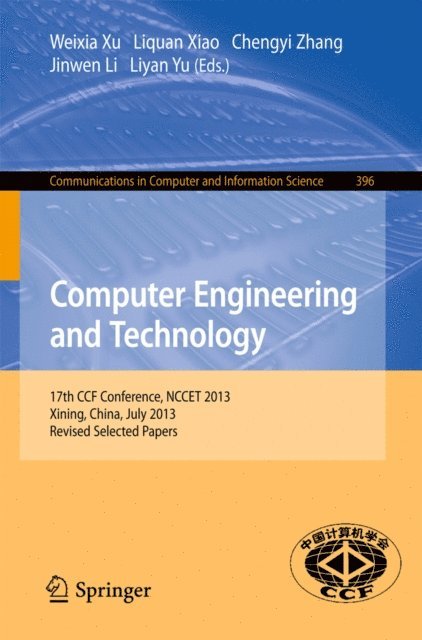 Liyan Yu, Jinwen Li, Chengyi Zhang, Liquan Xiao, Weixia Xu - Computer Engineering and Technology, E-bok