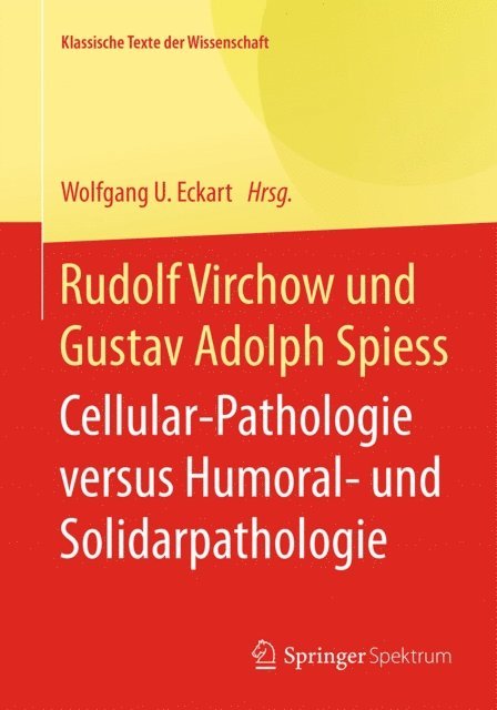 Wolfgang U. Eckart - Rudolf Virchow und Gustav Adolph Spiess, E-bok