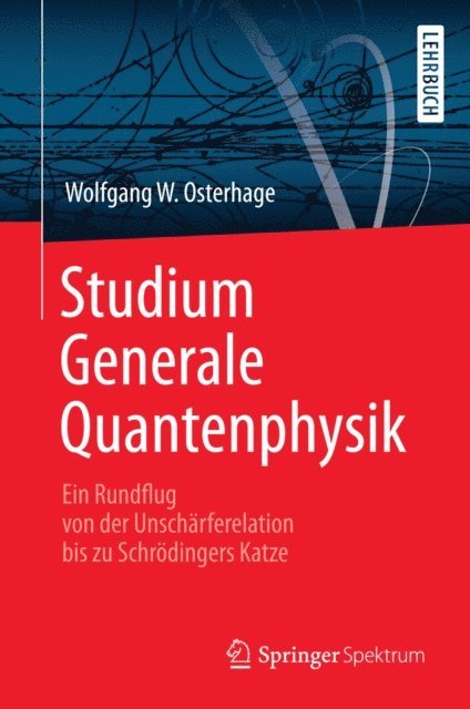 Wolfgang W. Osterhage - Studium Generale Quantenphysik, E-bok