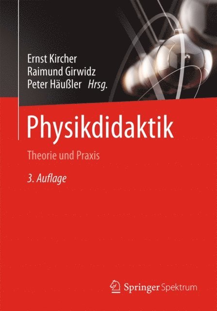 Peter Hauler, Raimund Girwidz, Ernst Kircher - Physikdidaktik, E-bok