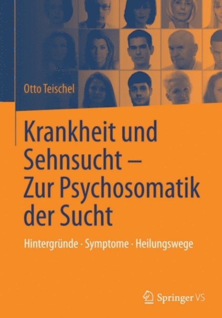 Otto Teischel - Krankheit und Sehnsucht - Zur Psychosomatik der Sucht, E-bok