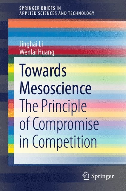 Wenlai Huang, Jinghai Li - Towards Mesoscience, E-bok