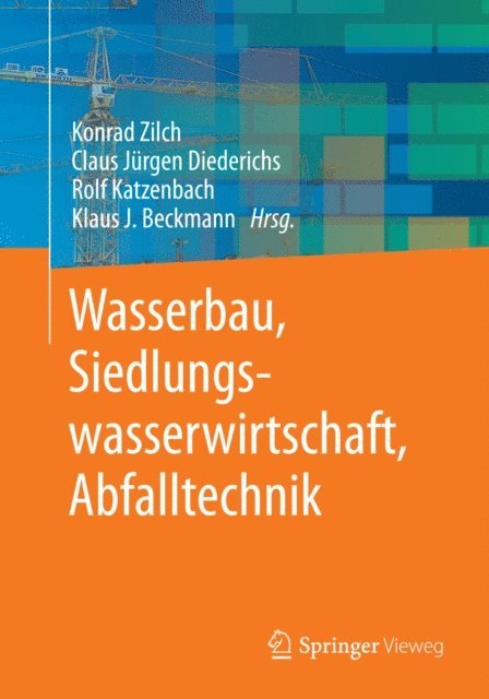 Klaus J. Beckmann, Rolf Katzenbach, Claus Jurgen Diederichs, Konrad Zilch - Wasserbau, Siedlungswasserwirtschaft, Abfalltechnik, E-bok