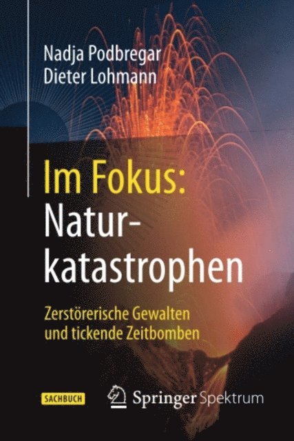 Dieter Lohmann, Nadja Podbregar - Im Fokus: Naturkatastrophen, E-bok