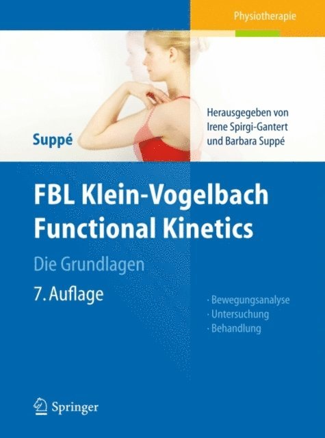 Barbara Suppe, Barbara Suppe, Irene Spirgi-Gantert - FBL Klein-Vogelbach Functional Kinetics Die Grundlagen, E-bok