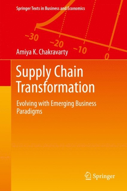 Amiya K. Chakravarty - Supply Chain Transformation, E-bok