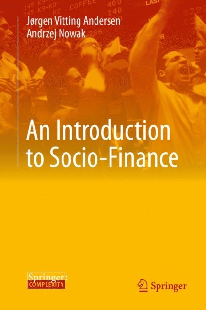 Andrzej Nowak, Jorgen Vitting Andersen - Introduction to Socio-Finance, E-bok