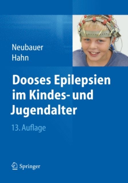 Andreas Hahn, Bernd A. Neubauer - Dooses Epilepsien im Kindes- und Jugendalter, E-bok