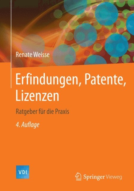 Renate Weisse - Erfindungen, Patente, Lizenzen, E-bok