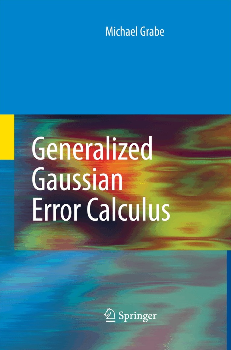 Michael Grabe - Generalized Gaussian Error Calculus, Häftad. Tillgänglighet: Lägg i varukorg