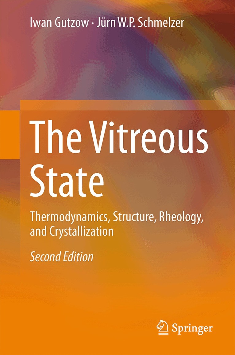 Ivan S. Gutzow, Jürn W.P. Schmelzer - Vitreous State, Häftad