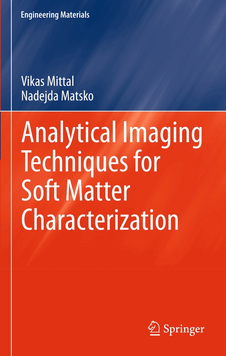 Vikas Mittal, Nadejda B. Matsko - Analytical Imaging Techniques for Soft Matter Characterization, Häftad. Tillgänglighet: Lägg i varukorg