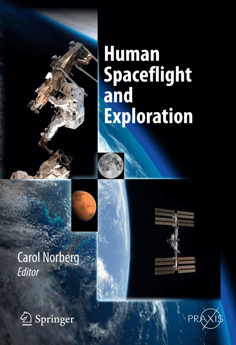 Carol Norberg - Human Spaceflight and Exploration, Häftad. Tillgänglighet: Lägg i varukorg