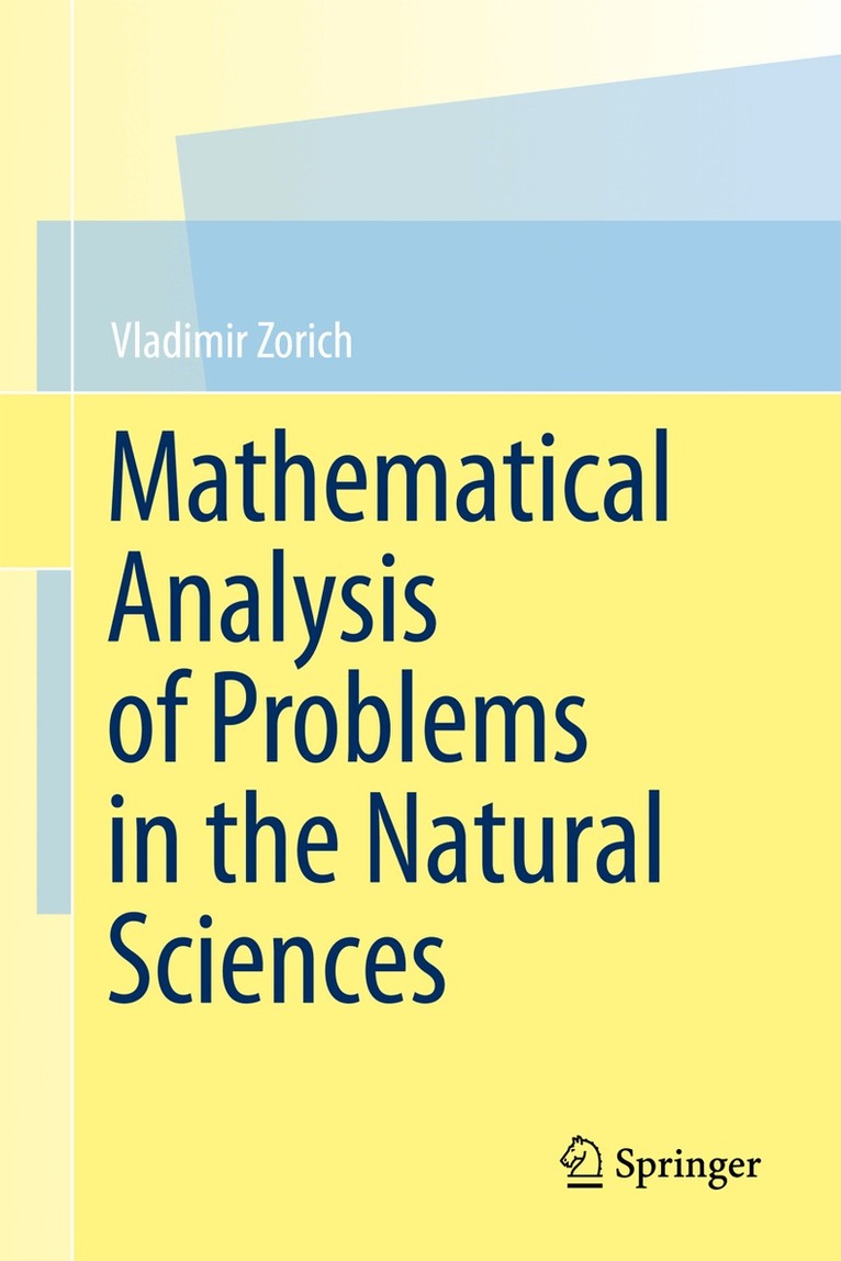 Vladimir Zorich - Mathematical Analysis of Problems in the Natural Sciences, Häftad
