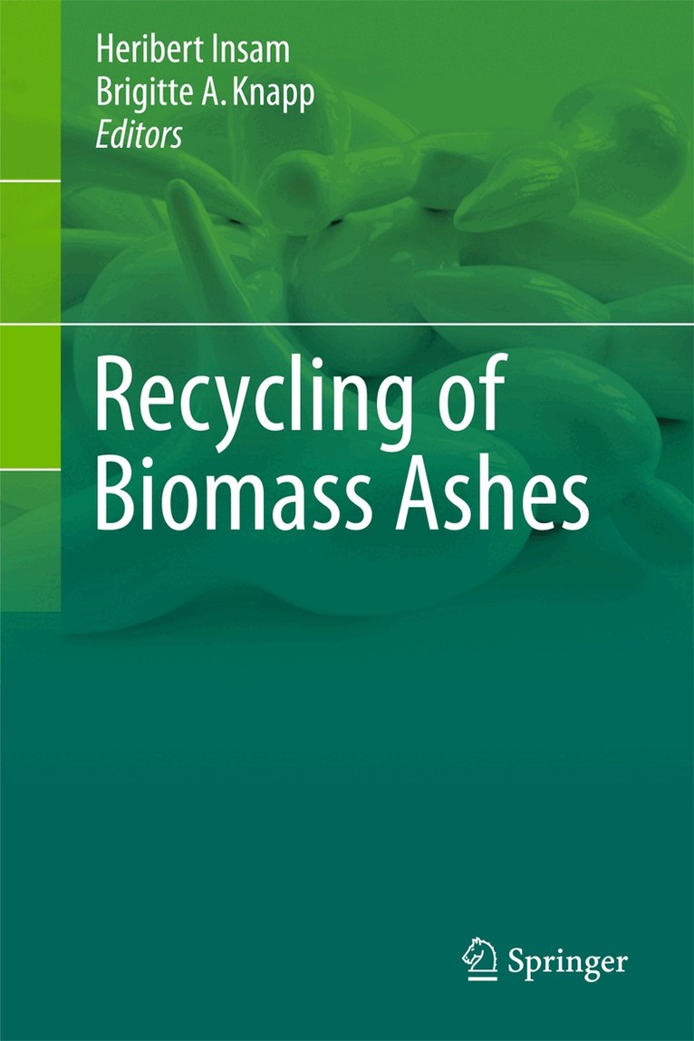 Heribert Insam, Brigitte A. Knapp - Recycling of Biomass Ashes, Häftad