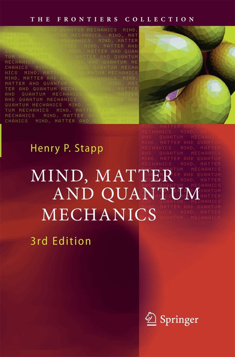 Henry P. Stapp - Mind, Matter and Quantum Mechanics, Häftad