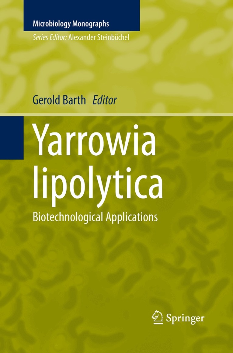 Gerold Barth - Yarrowia lipolytica, Häftad