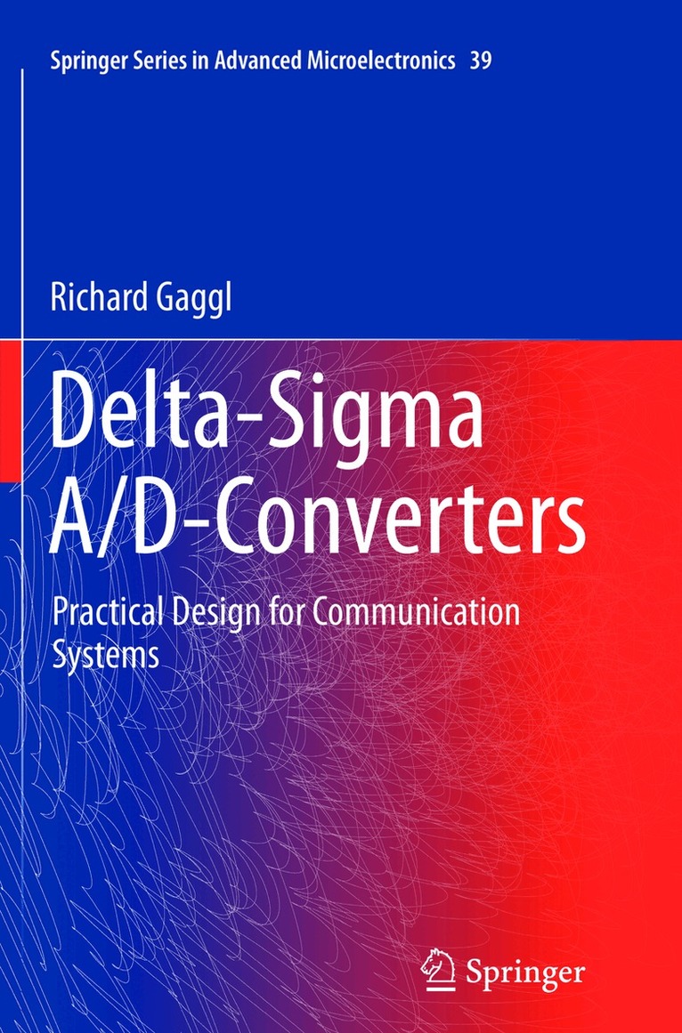 Richard Gaggl - Delta-Sigma A/D-Converters, Häftad