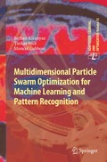 Multidimensional Particle Swarm Optimization for Machine Learning and Pattern Recognition